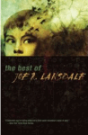 The Best Of Joe R. Lansdale – Book Review