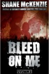 Bleed on Me