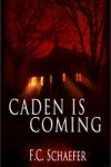 Caden is Coming