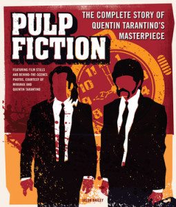 Pulp Fiction: The Complete Story of Quentin Tarantino’s Masterpiece – Book Review