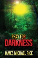 Pray for Darkness – Book Review
