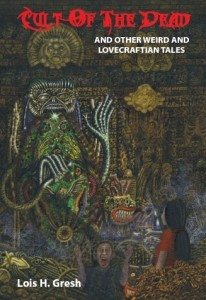 Cult of the Dead and Other Weird and Lovecraftian Tales – Book Review