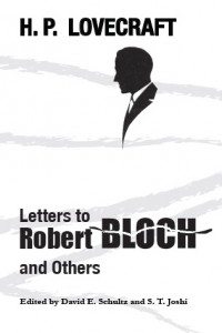 Letters to Robert Bloch and Others – Book Review