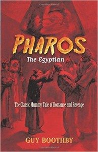 Pharos, the Egyptian: The Classic Mummy Tale of Romance and Revenge – Book Review