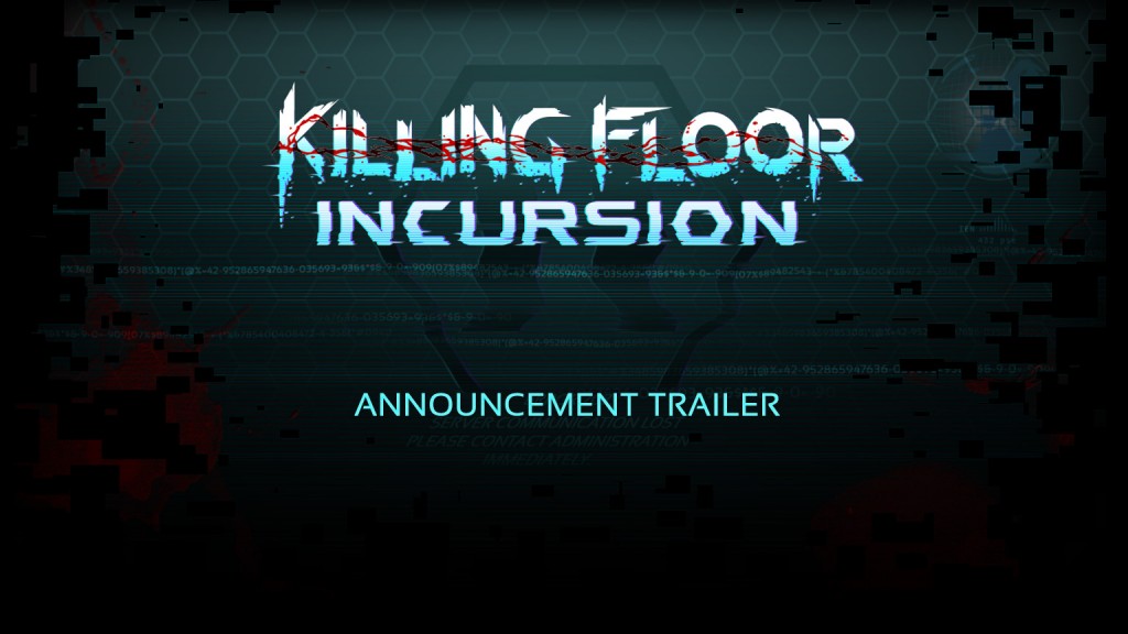 ‘Killing Floor: Incursion’ Is Coming To Oculus Touch