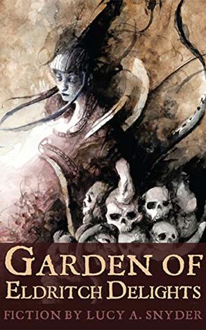 Garden of Eldritch Delights – Book Review