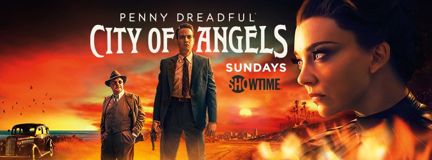 SHOWTIME Releases The First Episode Of ‘Penny Dreadful: City of Angels’ For Free!