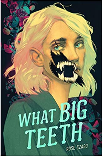 Book Review: WHAT BIG TEETH