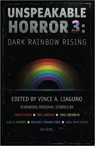Book Review: UNSPEAKABLE HORROR 3: DARK RAINBOW RISING