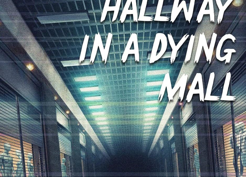 Book Review: I FOUND A LOST HIGHWAY IN A DYING MALL