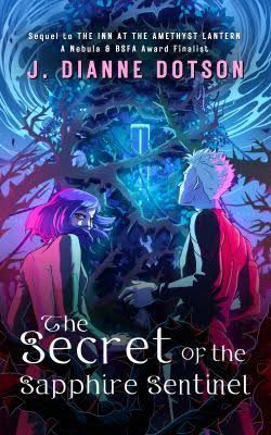 Advance Review: THE SECRET OF THE SAPPHIRE SENTINEL