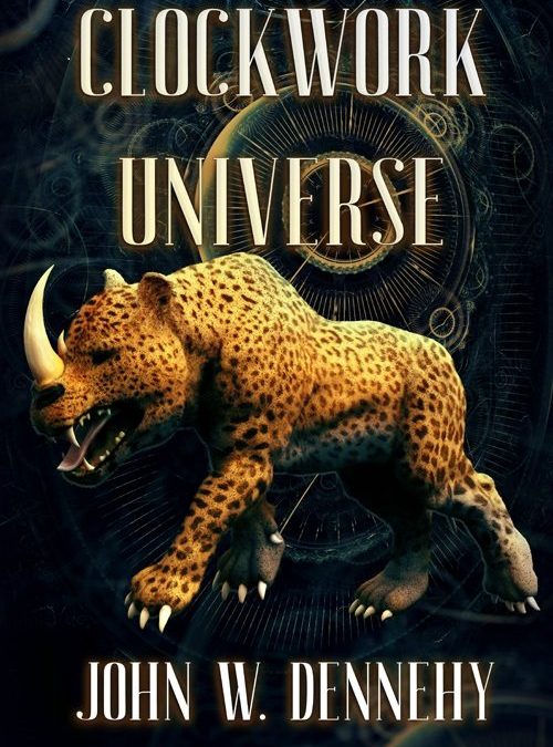 Clockwork Universe by John W. Dennehy – Book Review