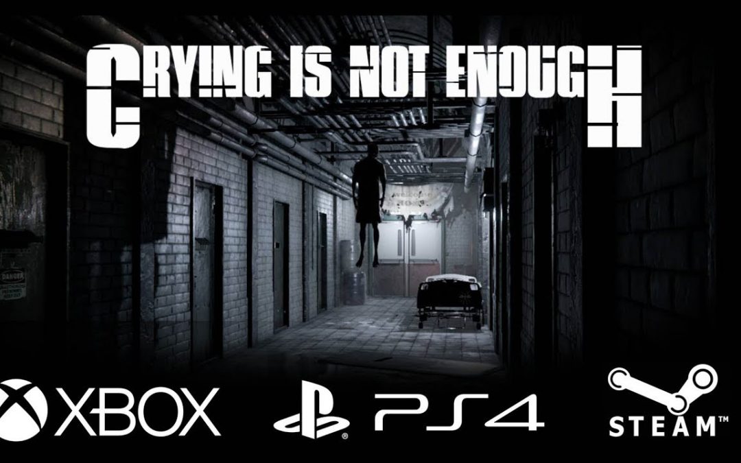 Third-Person Horror-Survival Game ‘Crying is Not Enough’ Launching June 8th