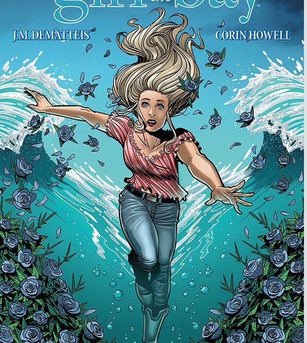‘The Girl in the Bay’ #1 | J.M. DeMatteis and Corin Howell