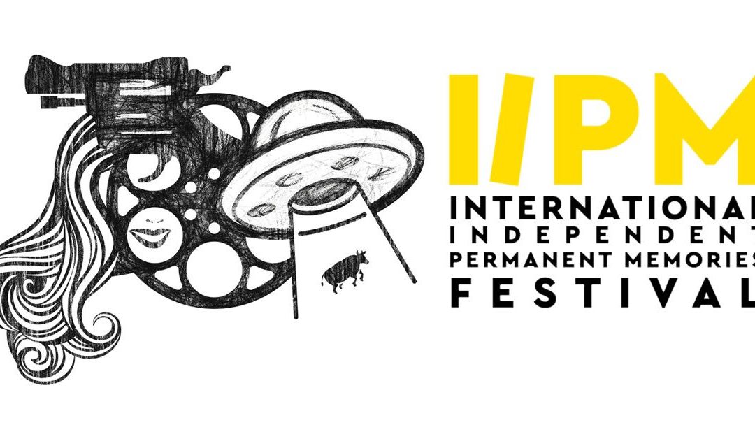 Submit Your Entries to the International Independent Permanent Memories Festival