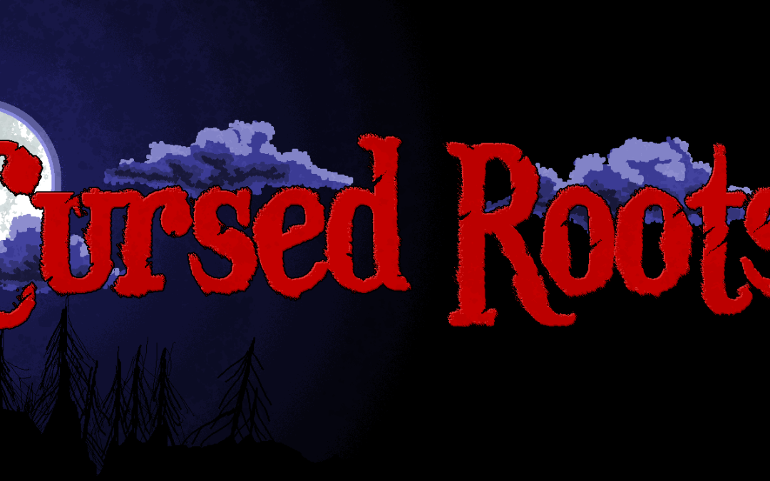 The ‘Cursed Roots’ Preview is Now Available for Download!