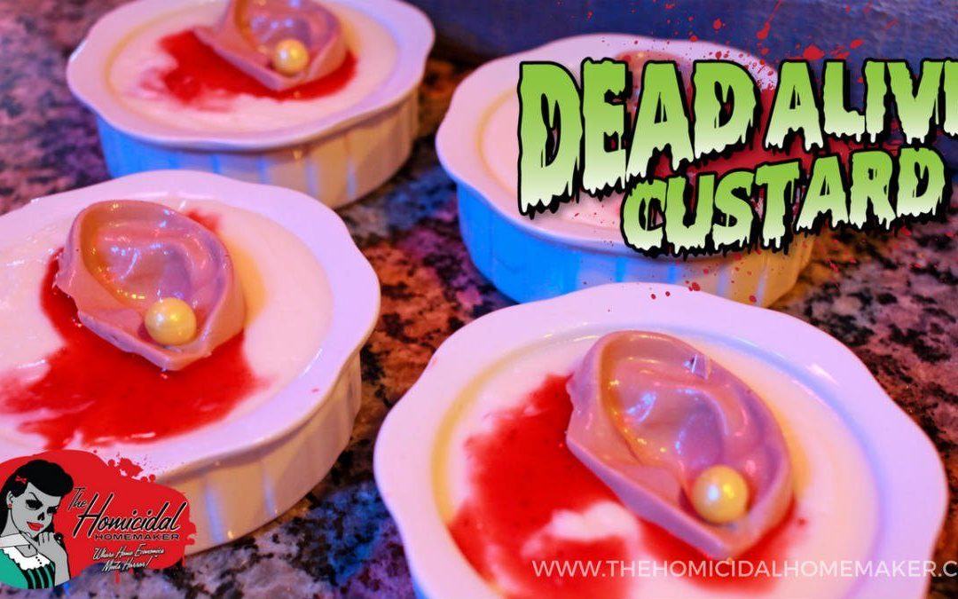 The Homicidal Homemaker Bakes Up Some ‘Dead Alive’ Custard!