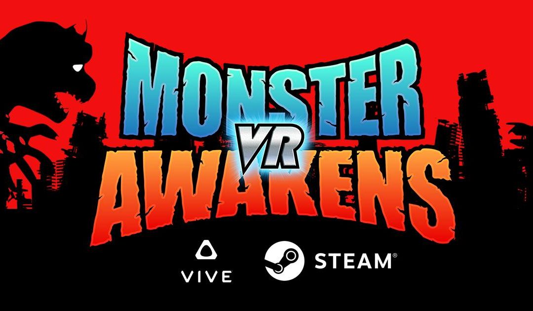 Award-Winning ‘VR Monster Awakens’ Offers Cataclysmic Destruction and Jaw-Dropping Fun on HTC-VIVE