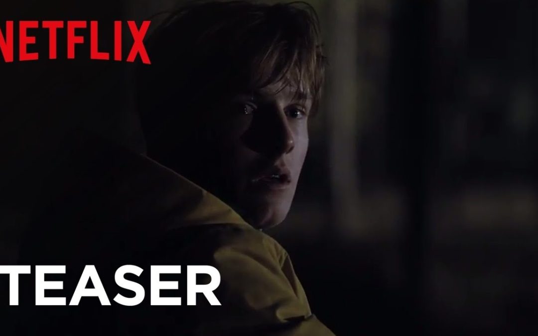 The Trailer is Out for Netflix’s ‘Dark’