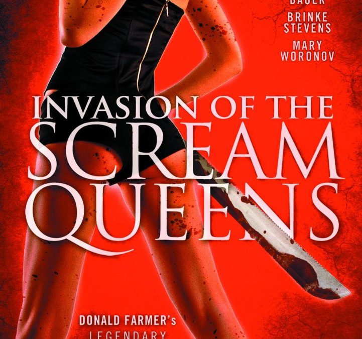 Donald Farmer’s Legendary Invasion of the Scream Queens Available on DVD for the First Time This June