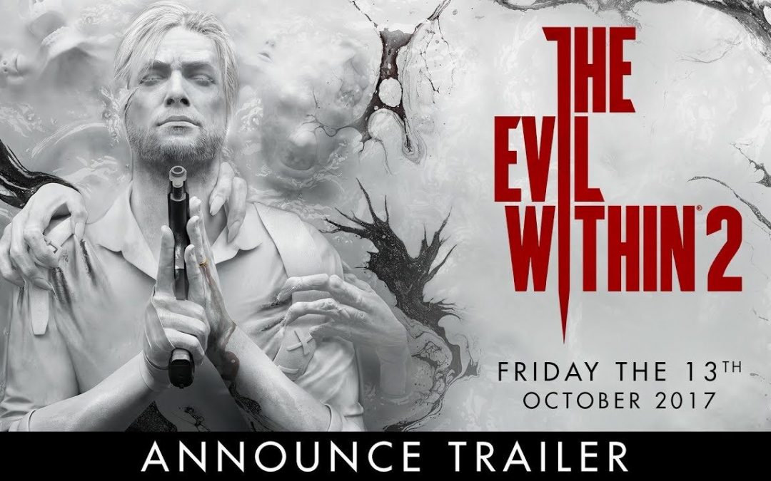The Latest ‘The Evil Within 2’ Trailer Shows Us The “Twisted, Deadly Photographer!”