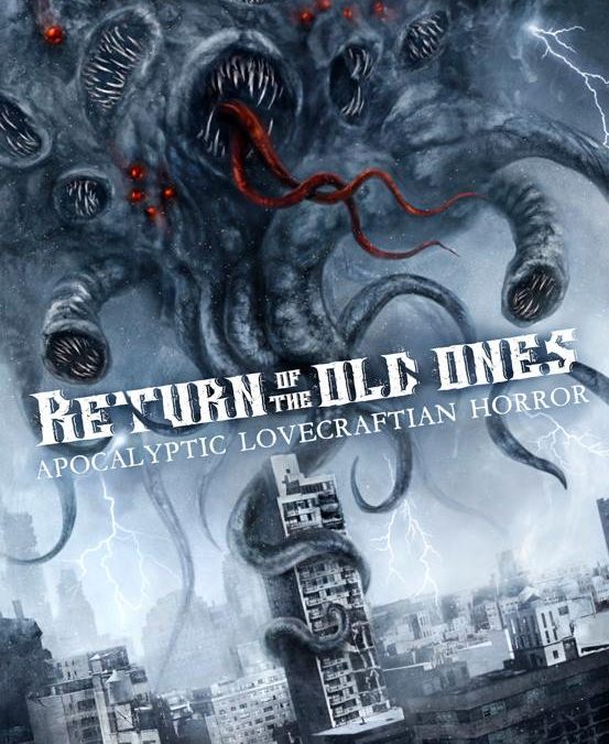 Return of the Old Ones: Apocalyptic Lovecraftian Horror – Book Review