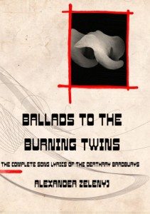 Ballads to the Burning Twins: The Complete Song Lyrics of the Deathray Bradburys – Book Review