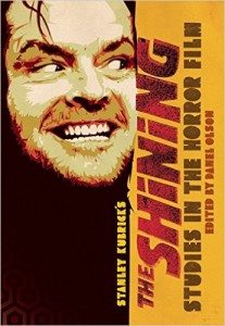 Studies in the Horror Film: Stanley Kubrick’s The Shining – Book Review