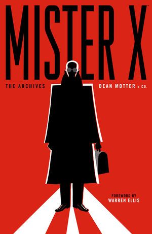 Book Review – Mister X: The Archives