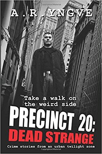 Precinct 20: Dead Strange – Book Review