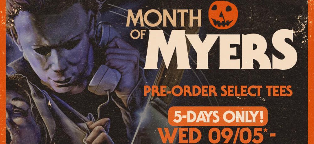 Fright Rags Kicks Off Their “Month of Myers” Pre-Orders and Unveils New HALLOWEEN Apparel