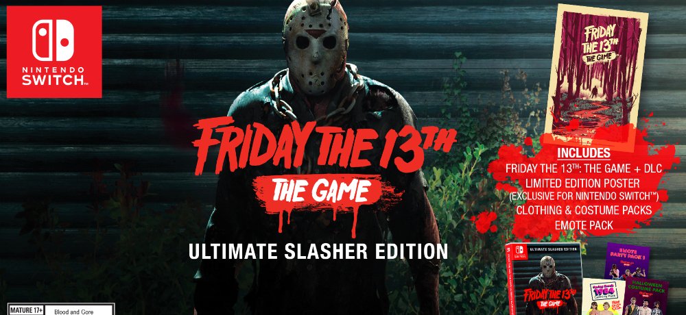 Full Release Details for FRIDAY THE 13TH: THE GAME “Ultimate Slasher Edition” for the Nintendo Switch, Coming to North American Retail Stores on August 13th