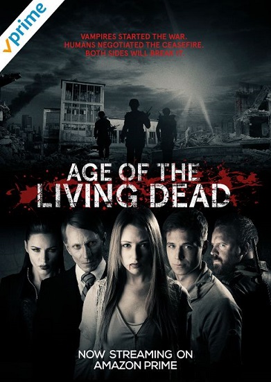 ‘Age of the Living Dead Season 1’ Now on Amazon Prime