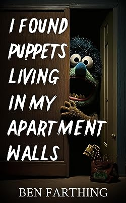 Book Review: I FOUND PUPPETS LIVING IN MY APARTMENT WALLS
